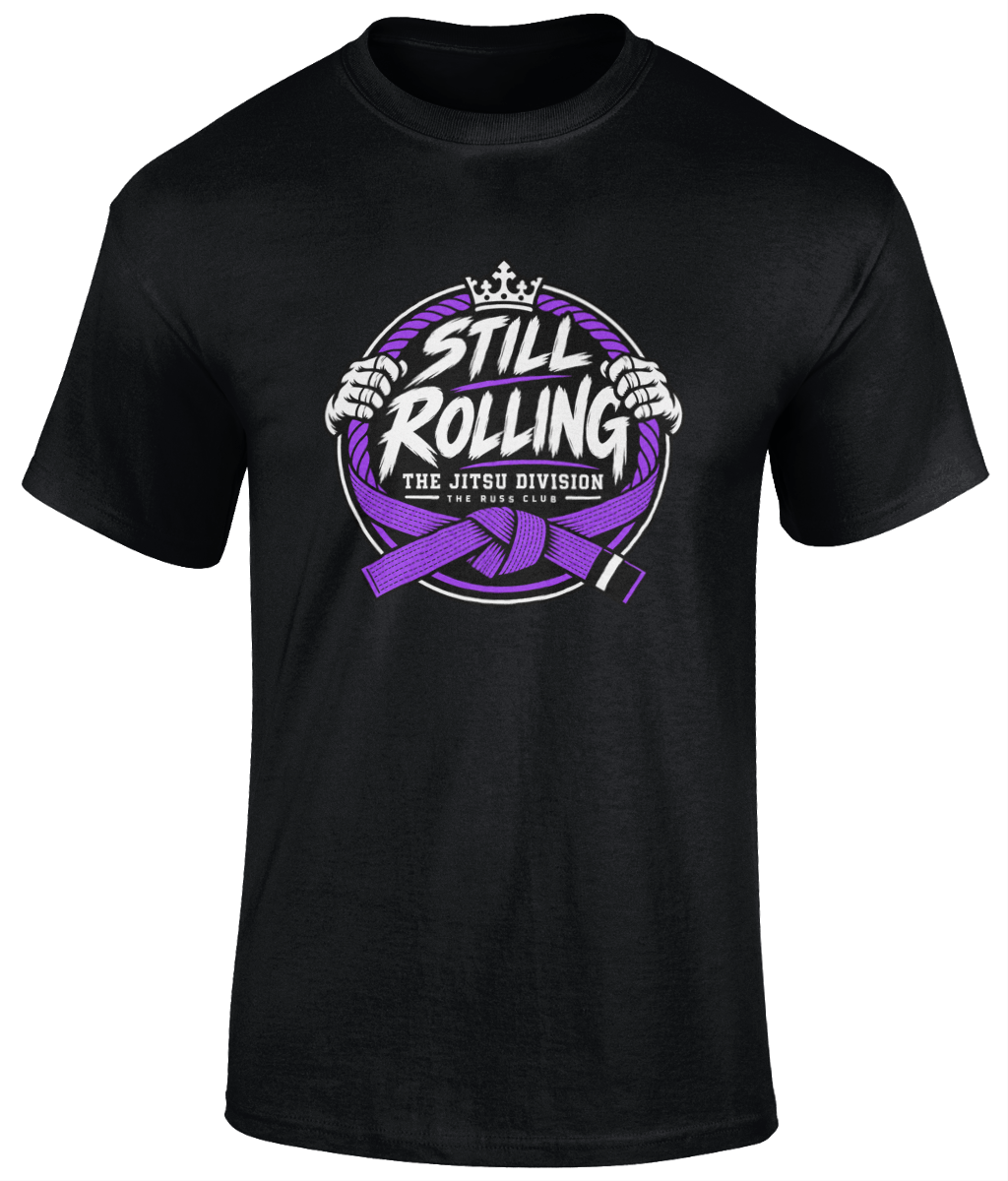 Still Rolling Jitsu Division T-Shirt | The Russ Club - Russ Club