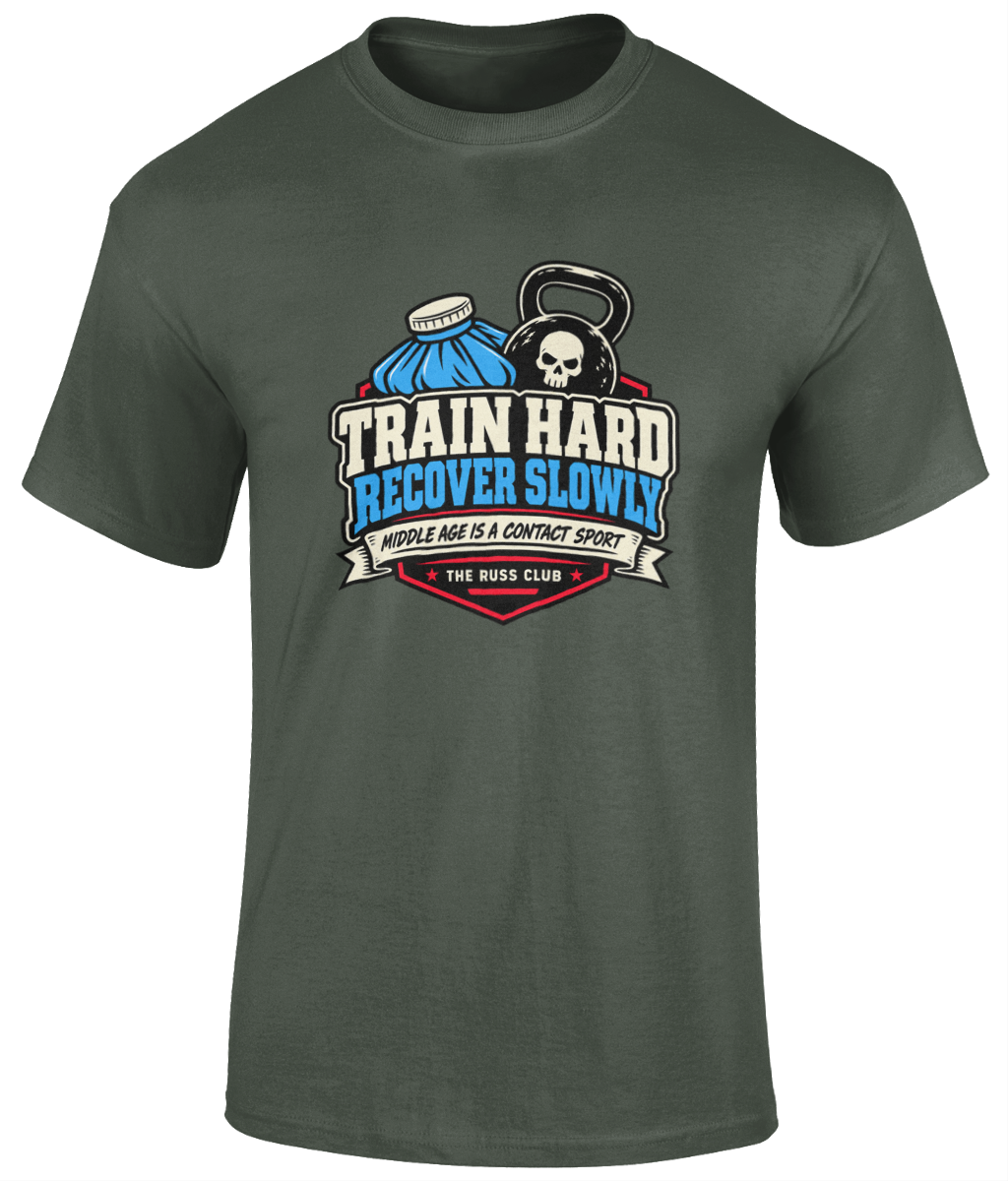 Train Hard, Recover Slowly Gym T-Shirt | The Russ Club - Russ Club